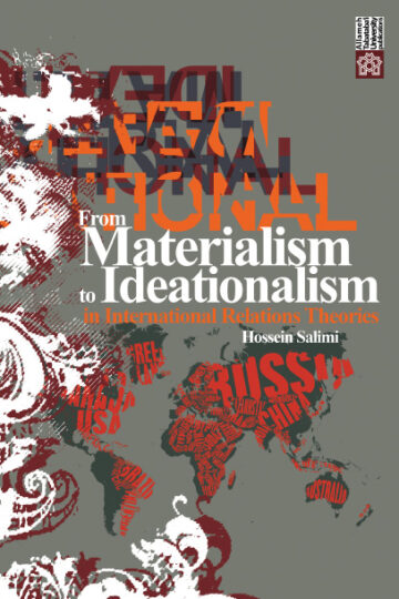 متریالیسم .From Materialism To Ideationalism In International Relation Theories